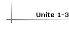 Unite 1-3
