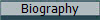 Biography