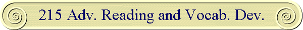 215 Adv. Reading and Vocab. Dev.