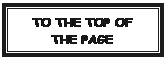 Text Box: TO THE TOP OF THE PAGE