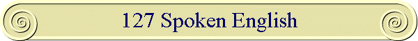 127 Spoken English