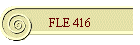 FLE 416